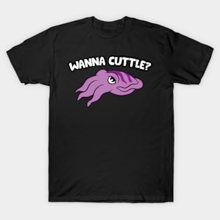 Wanna Cuttle Love Cuttlefish T-Shirt